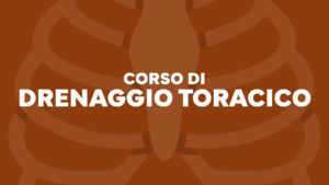Corso di Drenaggio Toracico